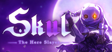 小骨：英雄杀手/Skul: The Hero Slayer（更新v1.7.4）-ACG宝库