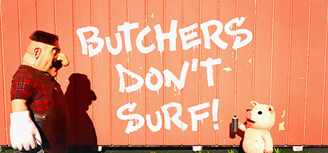 屠夫不冲浪！Butchers Dont Surf!-ACG宝库