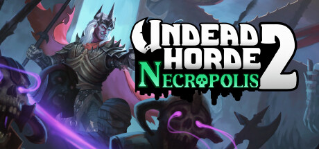 不死军团2/Undead Horde 2 Necropolis（更新V1.0.4.3-巨魔军-永恒勇士团）-ACG宝库