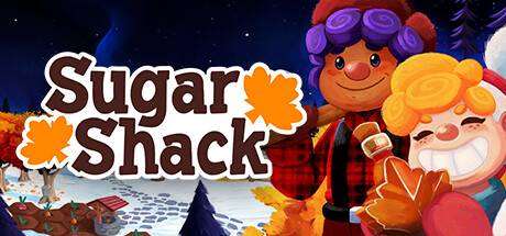 枫糖小屋/Sugar Shack （更新v1.0.14.0）-ACG宝库