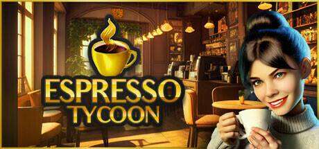 浓缩咖啡大亨/Espresso Tycoon（更新v12.04.2024 ）-ACG宝库