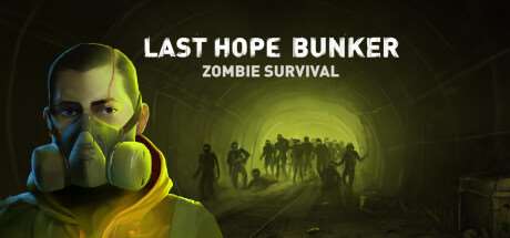 最后的希望地堡：僵尸生存 /Last Hope Bunker: Zombie Survival-ACG宝库