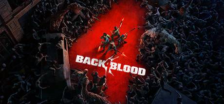 喋血复仇/Back 4 Blood 单机/网络联机（更新v15.05.2024）-ACG宝库