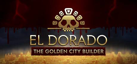 黄金国：黄金城建设者/El Dorado: The Golden City Builder-ACG宝库